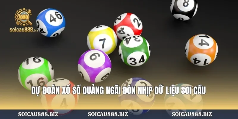 Dự Đoán Xổ Số Quảng Ngãi