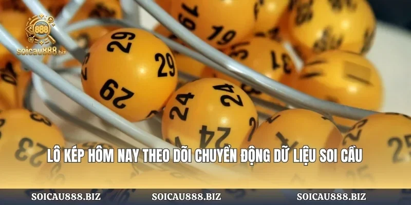 Lô Kép Hôm Nay