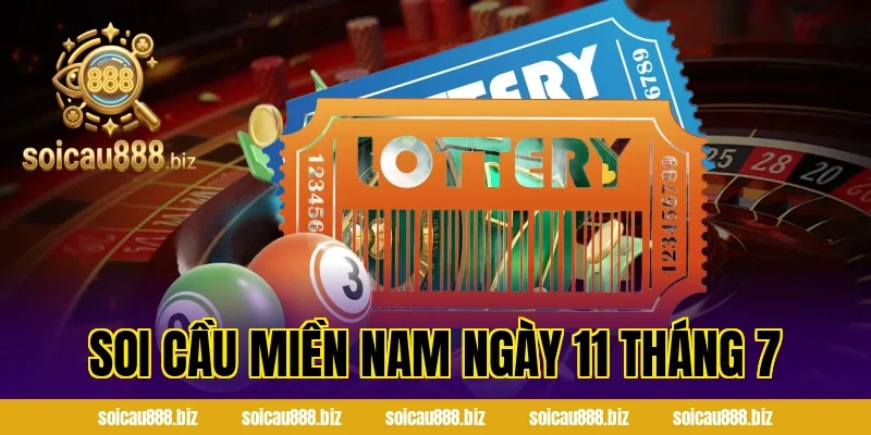 soi cầu miền nam ngày 11 tháng 7