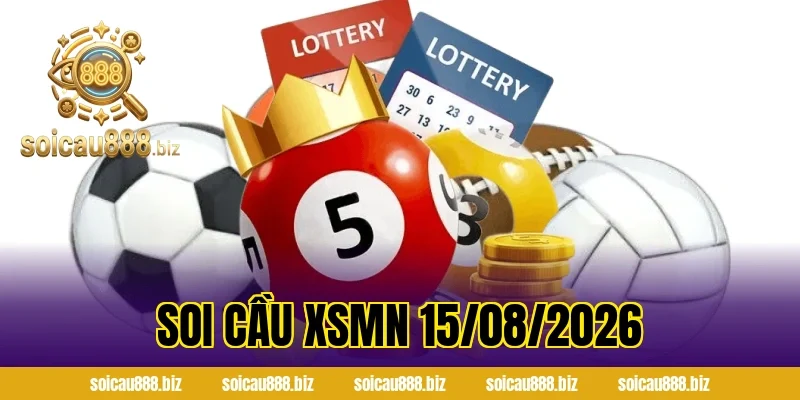 Soi Cầu XSMN 15/08/2026